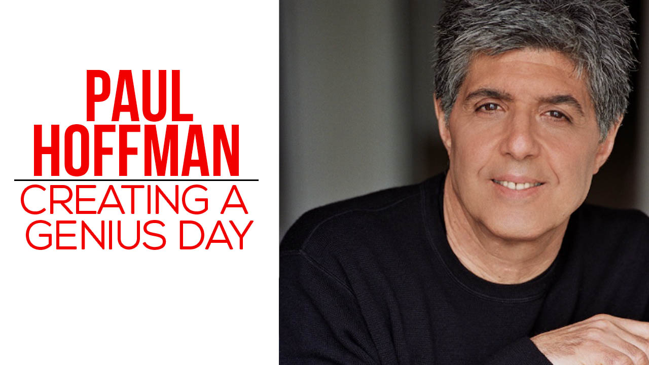 paul hoffman - creating a genius day