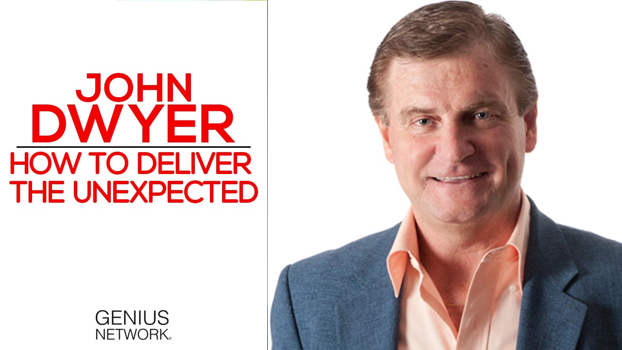 John_Dwyer - How To Deliver The Unexpected
